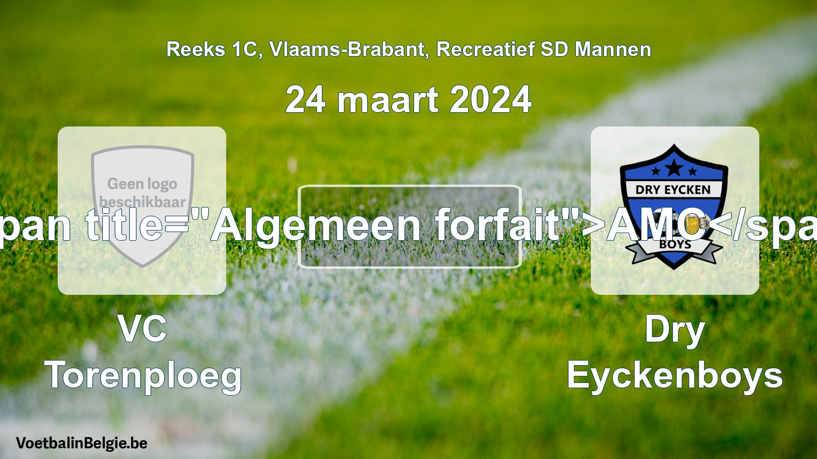 Algemeen forfait: VC Torenploeg - Dry Eyckenboys (24 maart 2024)