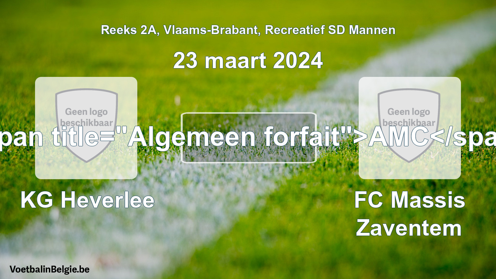 Algemeen forfait: KG Heverlee - FC Massis Zaventem (23 maart 2024)