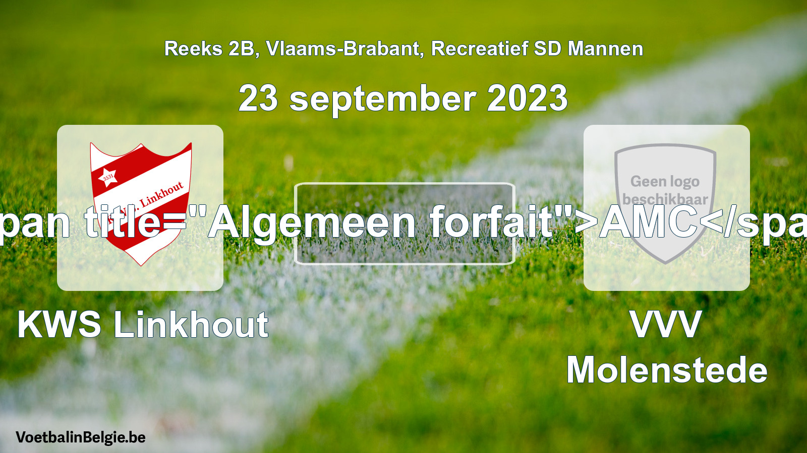 Algemeen forfait: KWS Linkhout - VVV Molenstede (23 september 2023)