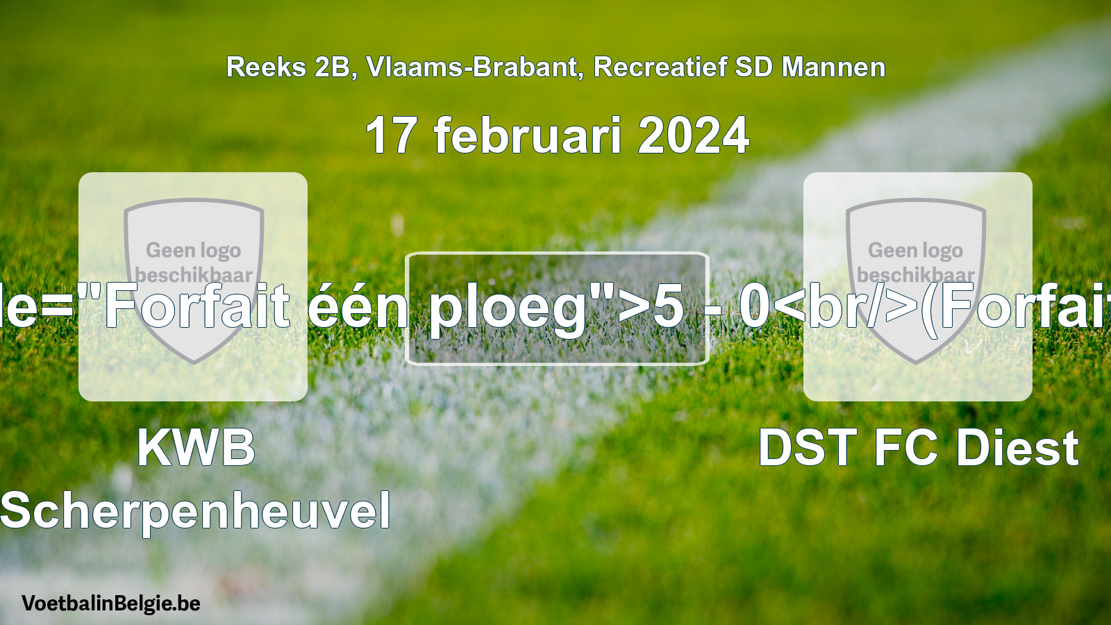 Forfait gegeven: KWB Scherpenheuvel - DST FC Diest 5 - 0 (17 februari 2024)