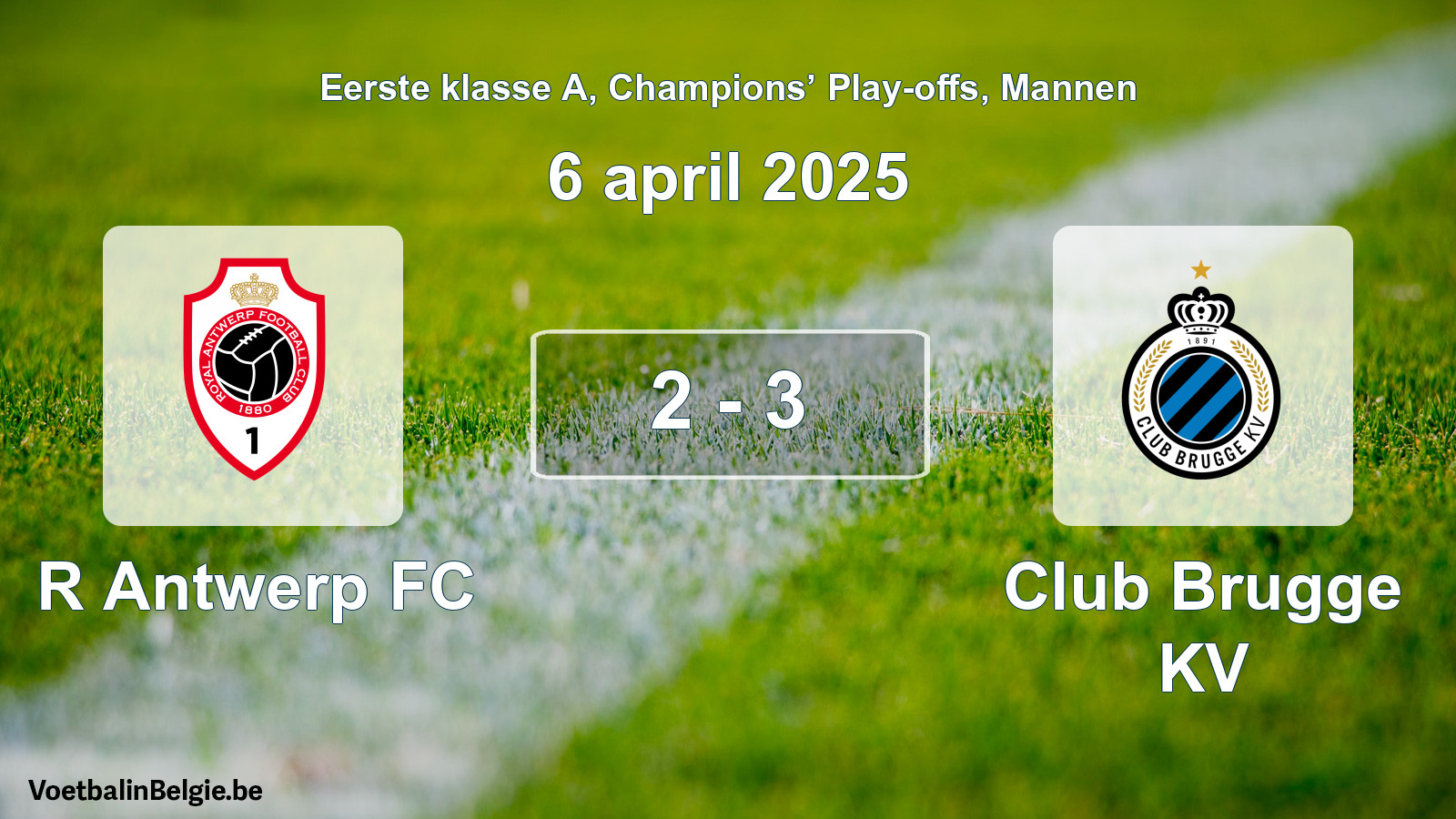Gespeelde wedstrijd mannenvoetbal: R Antwerp FC - Club Brugge KV 2 - 3 (6 april 2025)