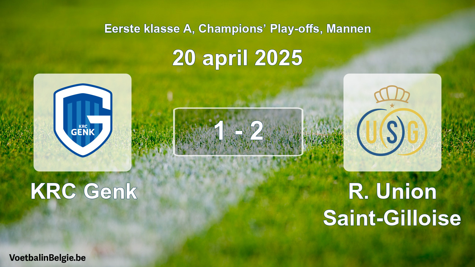 Gespeelde wedstrijd mannenvoetbal: KRC Genk - R. Union Saint-Gilloise 1 - 2 (20 april 2025)