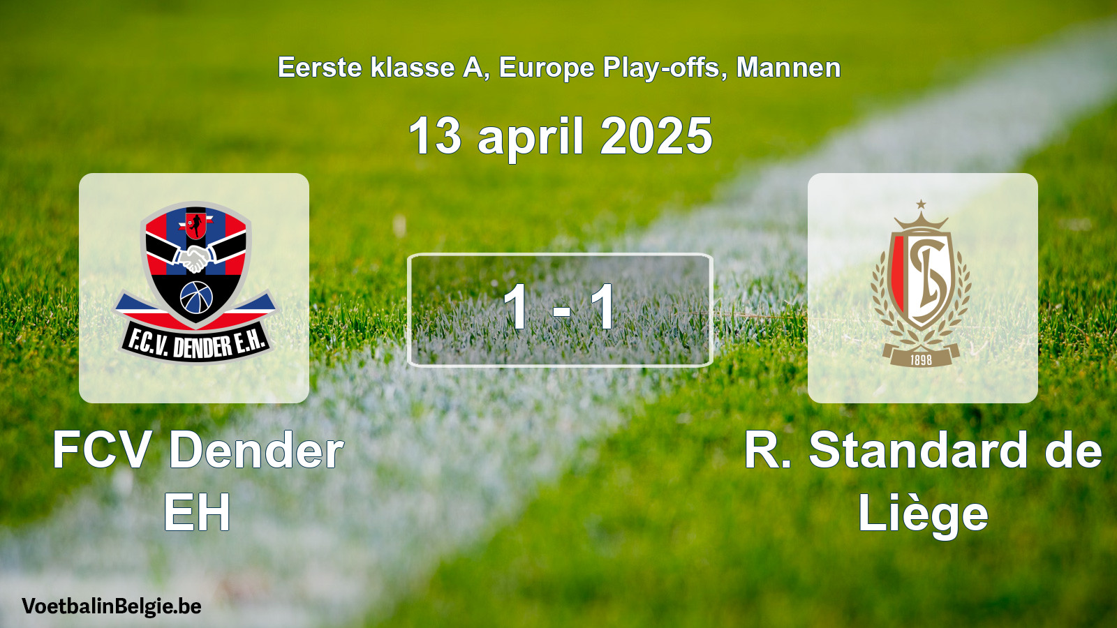 Gespeelde wedstrijd mannenvoetbal: FCV Dender EH - R. Standard de Liège 1 - 1 (13 april 2025)