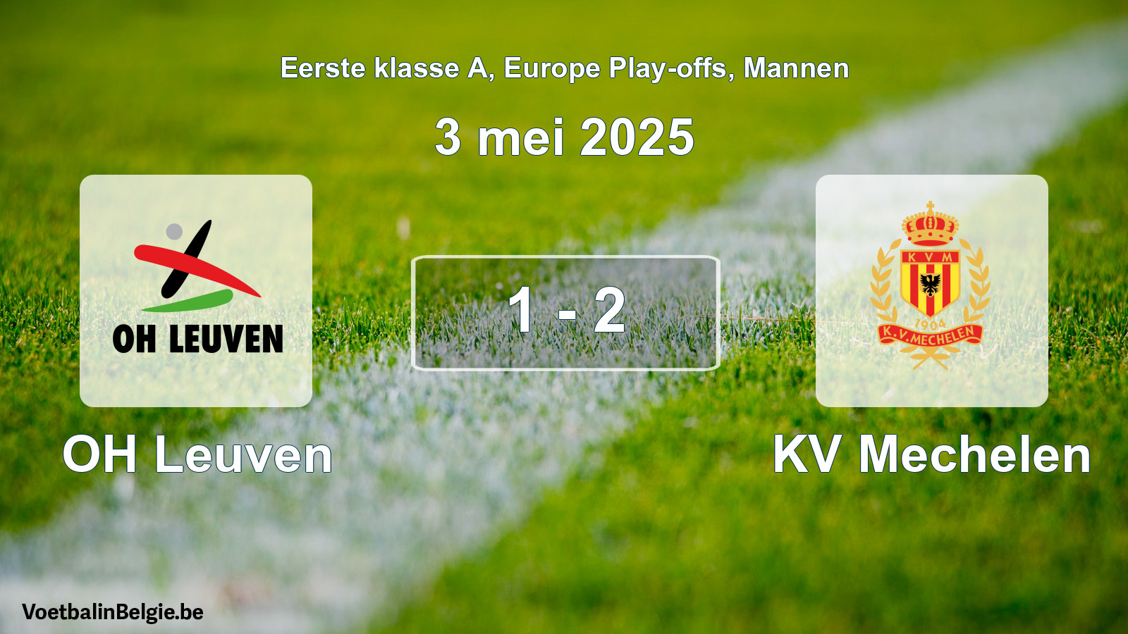 Gespeelde wedstrijd mannenvoetbal: OH Leuven - KV Mechelen 1 - 2 (3 mei 2025)