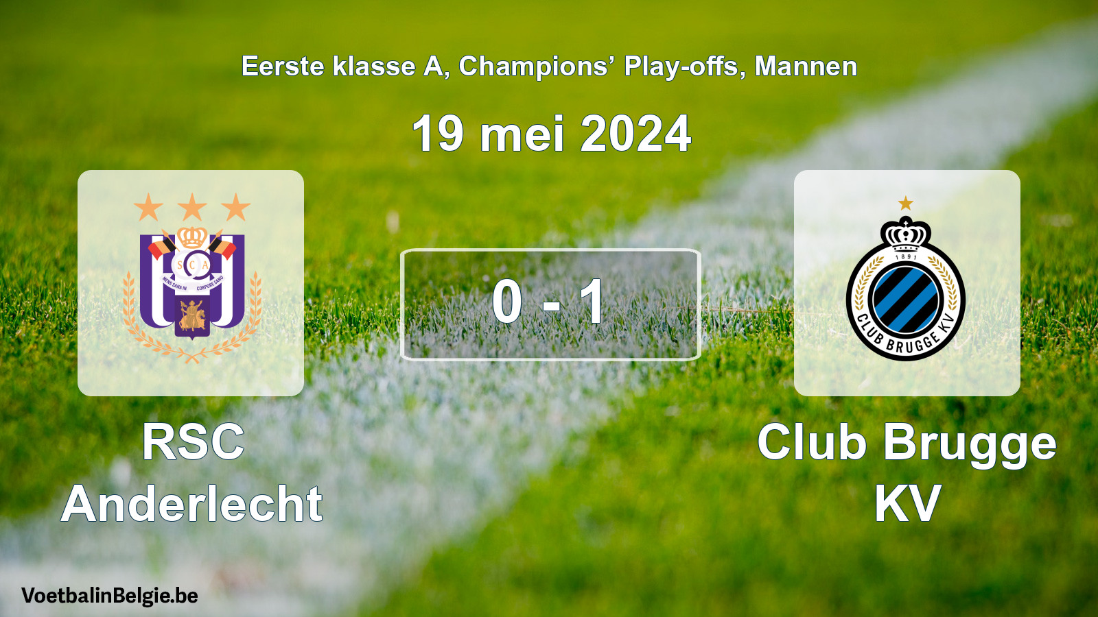 Gespeelde wedstrijd mannenvoetbal: RSC Anderlecht - Club Brugge KV 0 - 1 (19 mei 2024)
