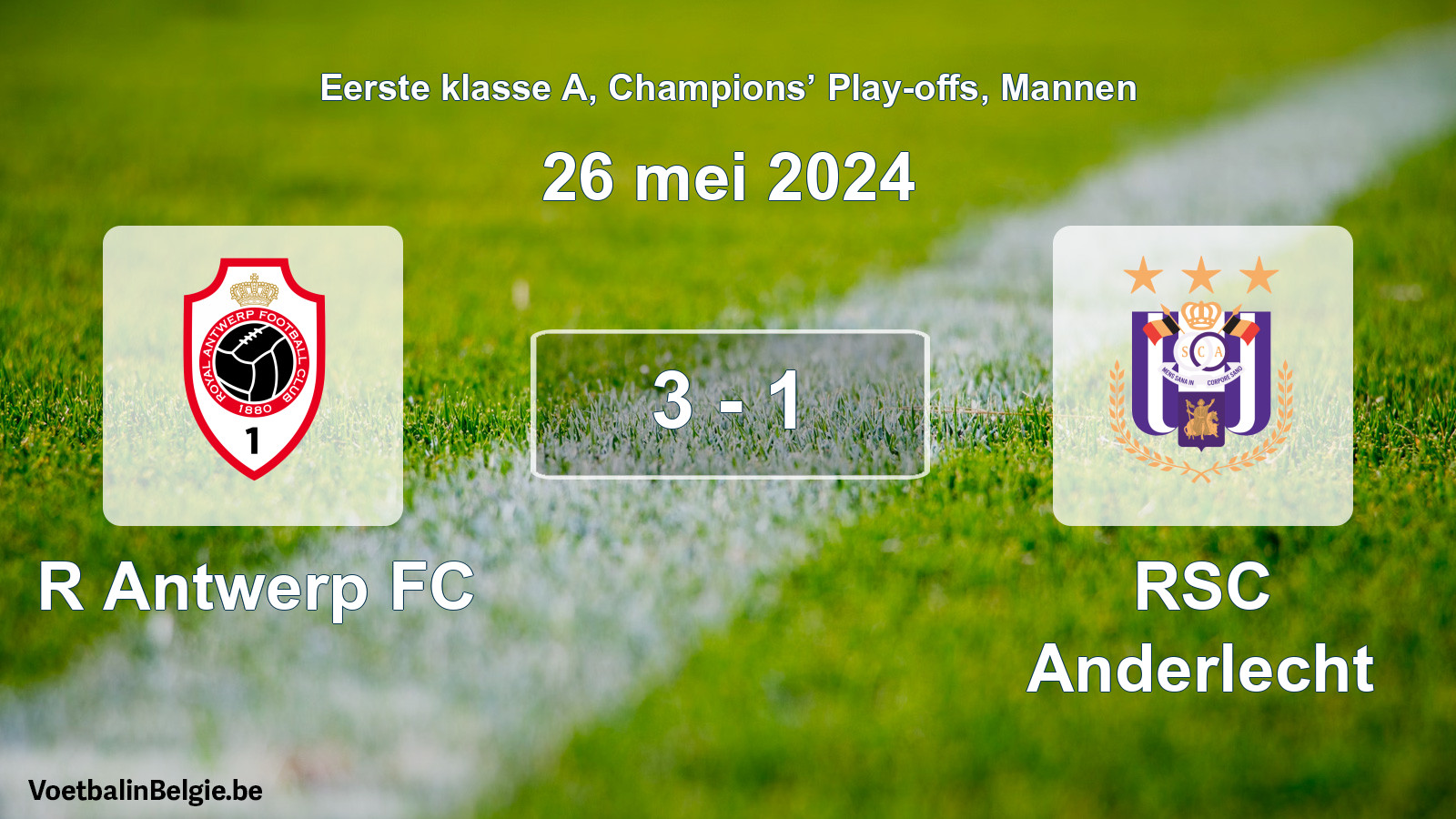 Gespeelde wedstrijd mannenvoetbal: R Antwerp FC - RSC Anderlecht 3 - 1 (26 mei 2024)