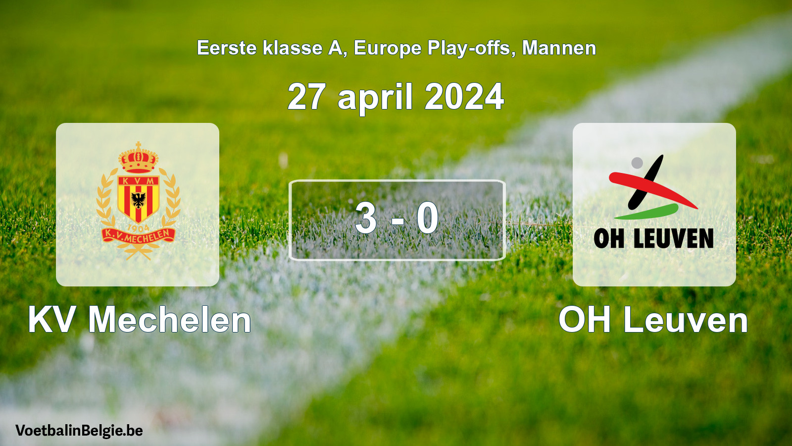 Gespeelde wedstrijd mannenvoetbal: KV Mechelen - OH Leuven 3 - 0 (27 april 2024)