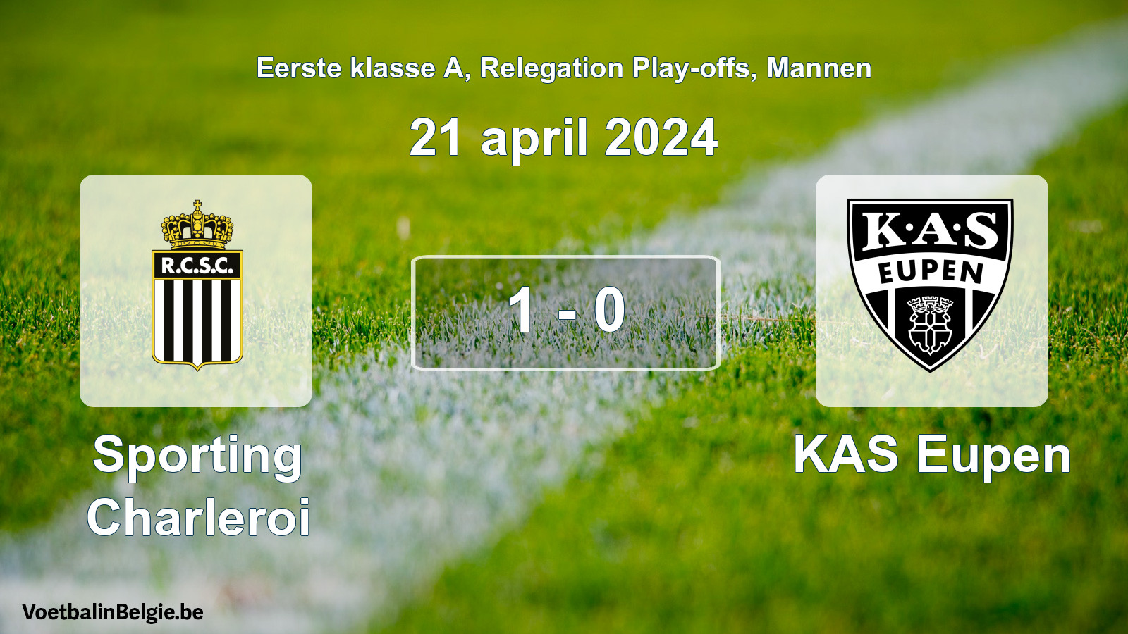 Gespeelde wedstrijd mannenvoetbal: Sporting Charleroi - KAS Eupen 1 - 0 (21 april 2024)