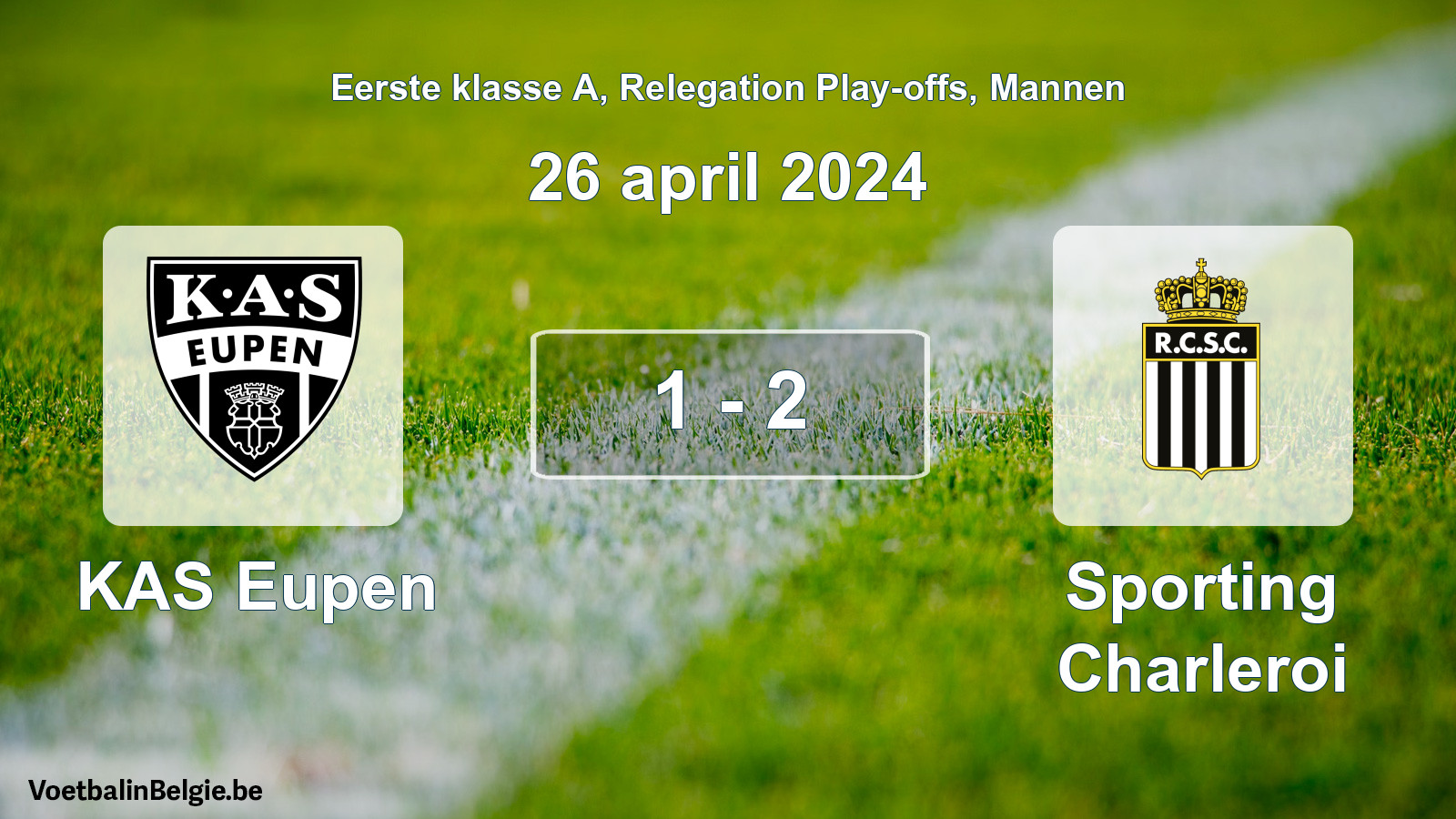 Gespeelde wedstrijd mannenvoetbal: KAS Eupen - Sporting Charleroi 1 - 2 (26 april 2024)