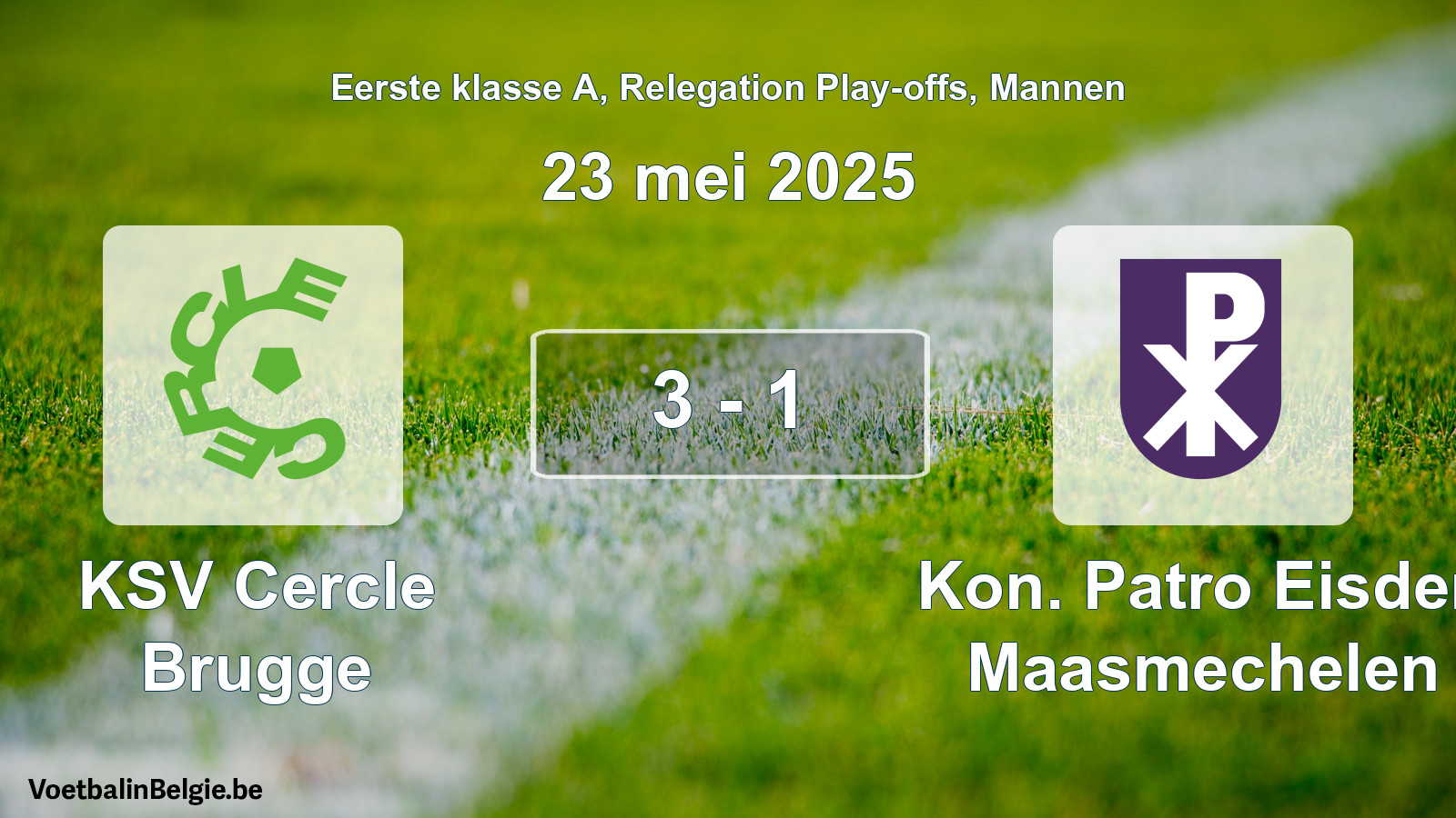 Gespeelde wedstrijd mannenvoetbal: KSV Cercle Brugge - Kon. Patro Eisden Maasmechelen 3 - 1 (23 mei 2025)
