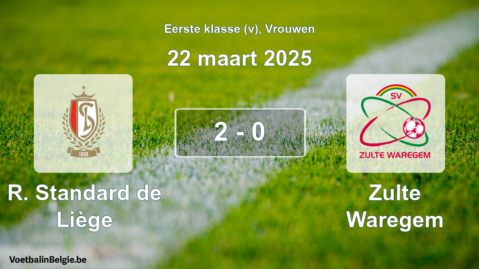 Played match women football: R. Standard de Liège - Zulte Waregem 2 - 0 (22 March 2025)