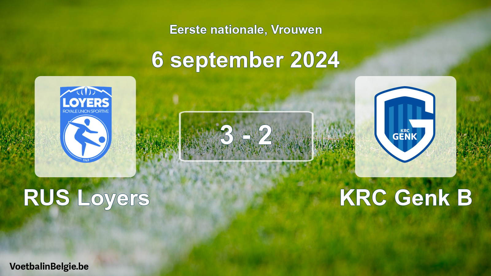 Played match women football: RUS Loyers - KRC Genk B 3 - 2 (6 September 2024)