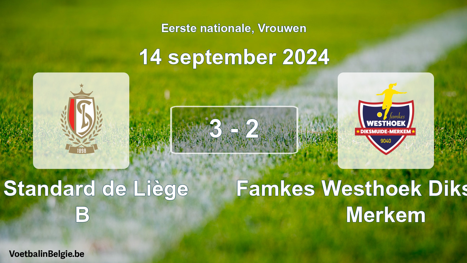 Played match women football: R. Standard de Liège B - Famkes Westhoek Diksmuide Merkem 3 - 2 (14 September 2024)
