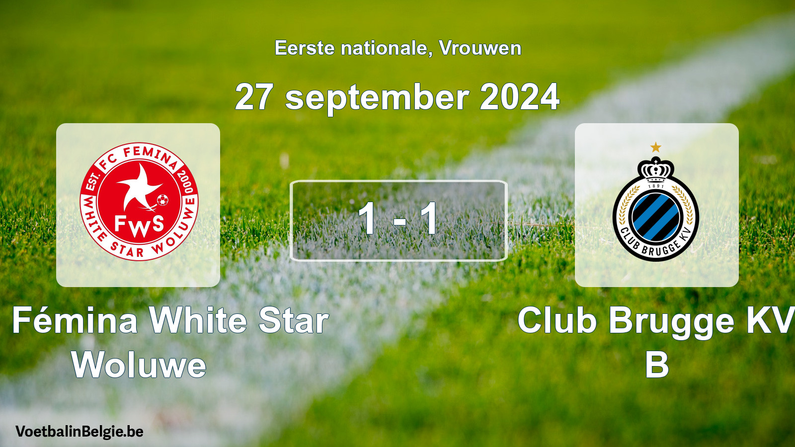 Gespieltes Spiel frauen-Fußball: FC Fémina White Star Woluwe - Club Brugge KV B 1 - 1 (27 September 2024)
