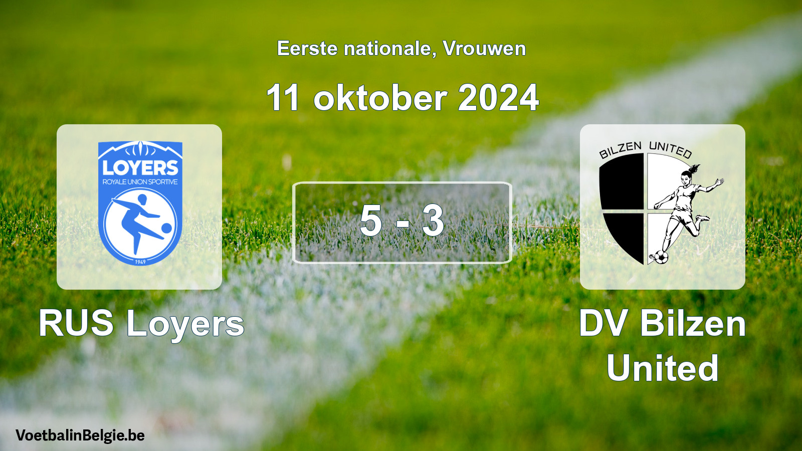Gespieltes Spiel frauen-Fußball: RUS Loyers - DV Bilzen United 5 - 3 (11 Oktober 2024)