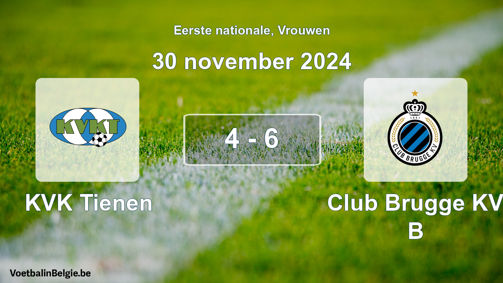 Gespieltes Spiel frauen-Fußball: KVK Tienen - Club Brugge KV B 4 - 6 (30 November 2024)