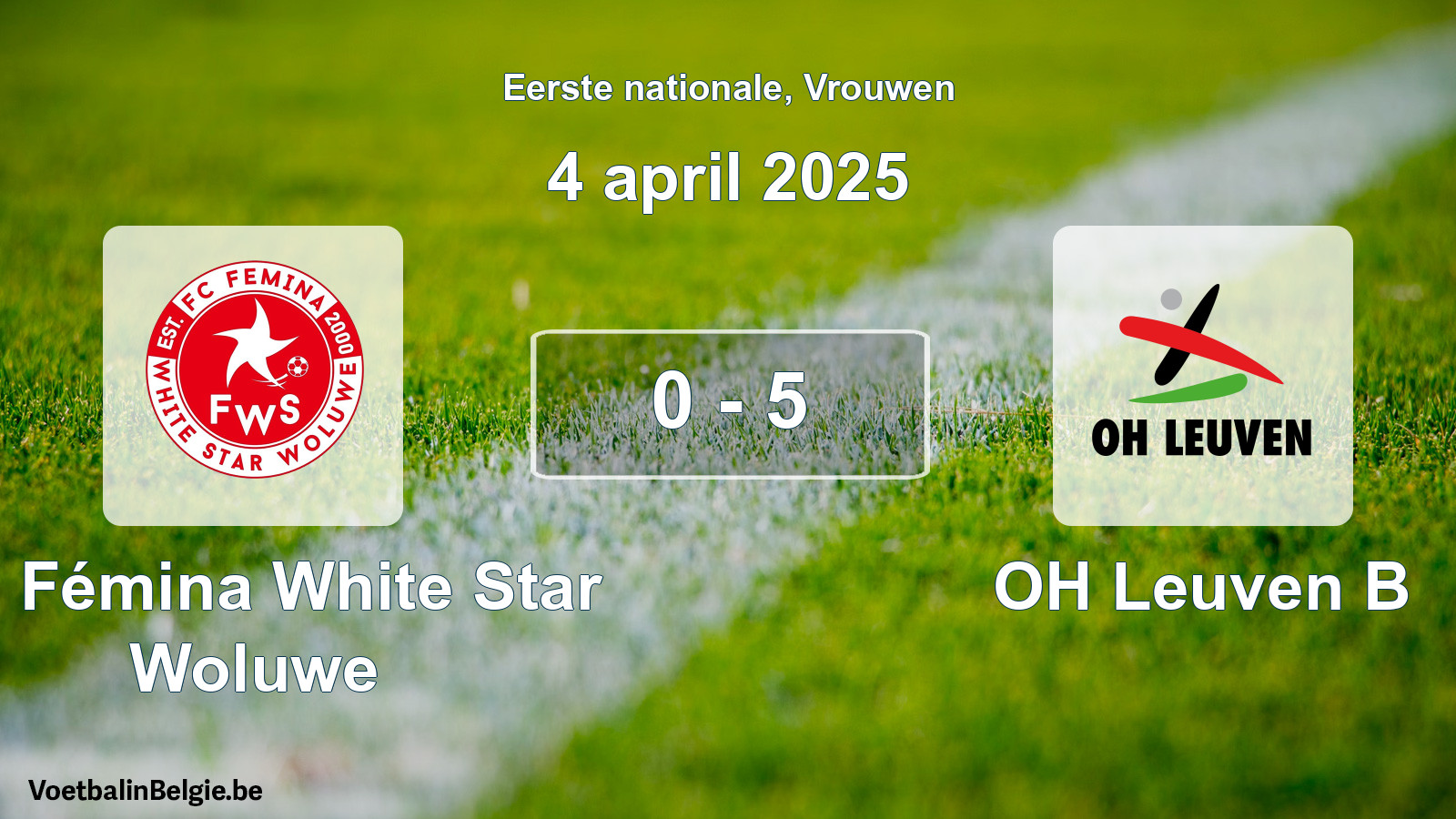 Gespeelde wedstrijd vrouwenvoetbal: FC Fémina White Star Woluwe - OH Leuven B 0 - 5 (4 april 2025)
