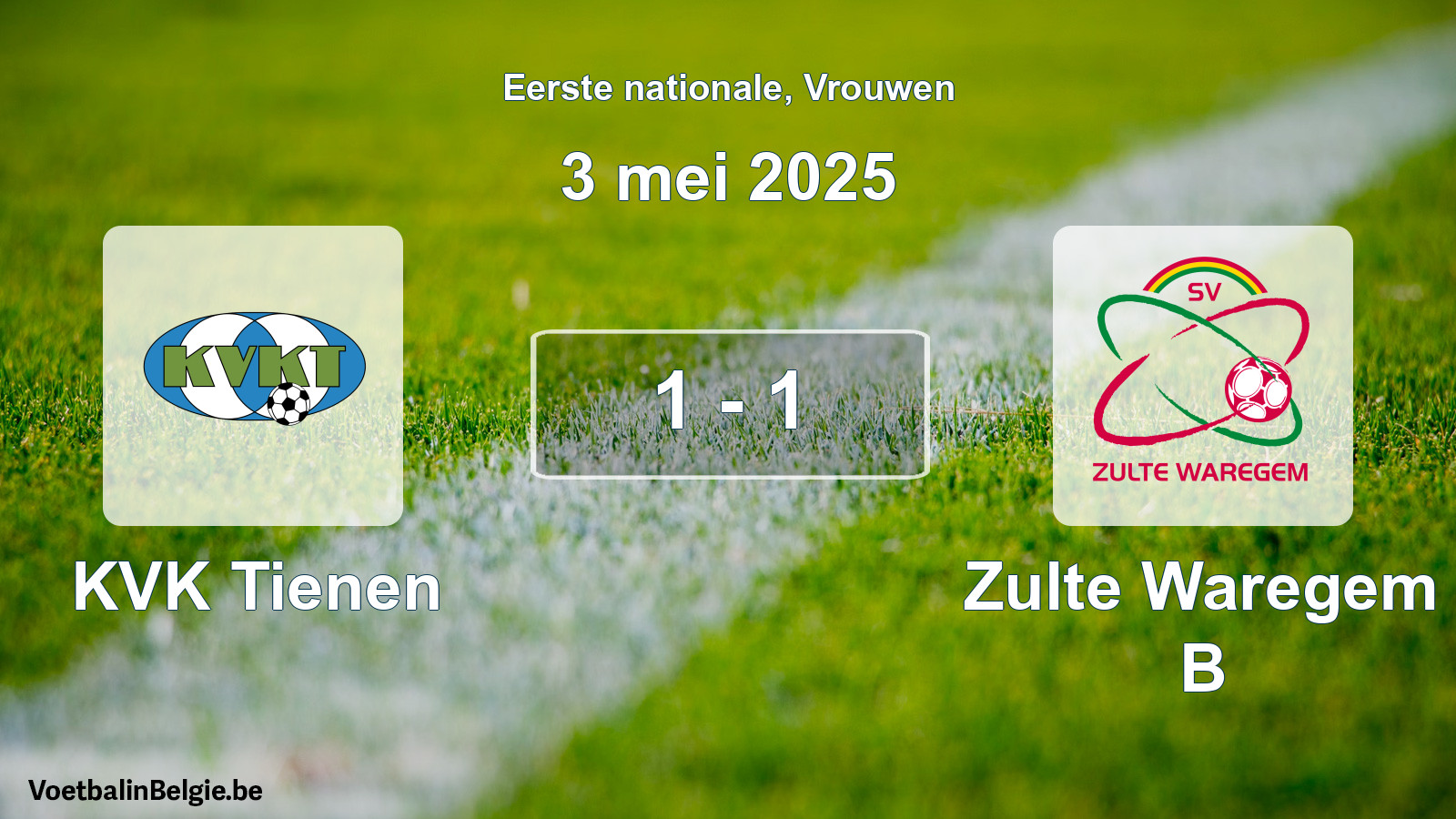 Played match women football: KVK Tienen - Zulte Waregem B 1 - 1 (3 May 2025)