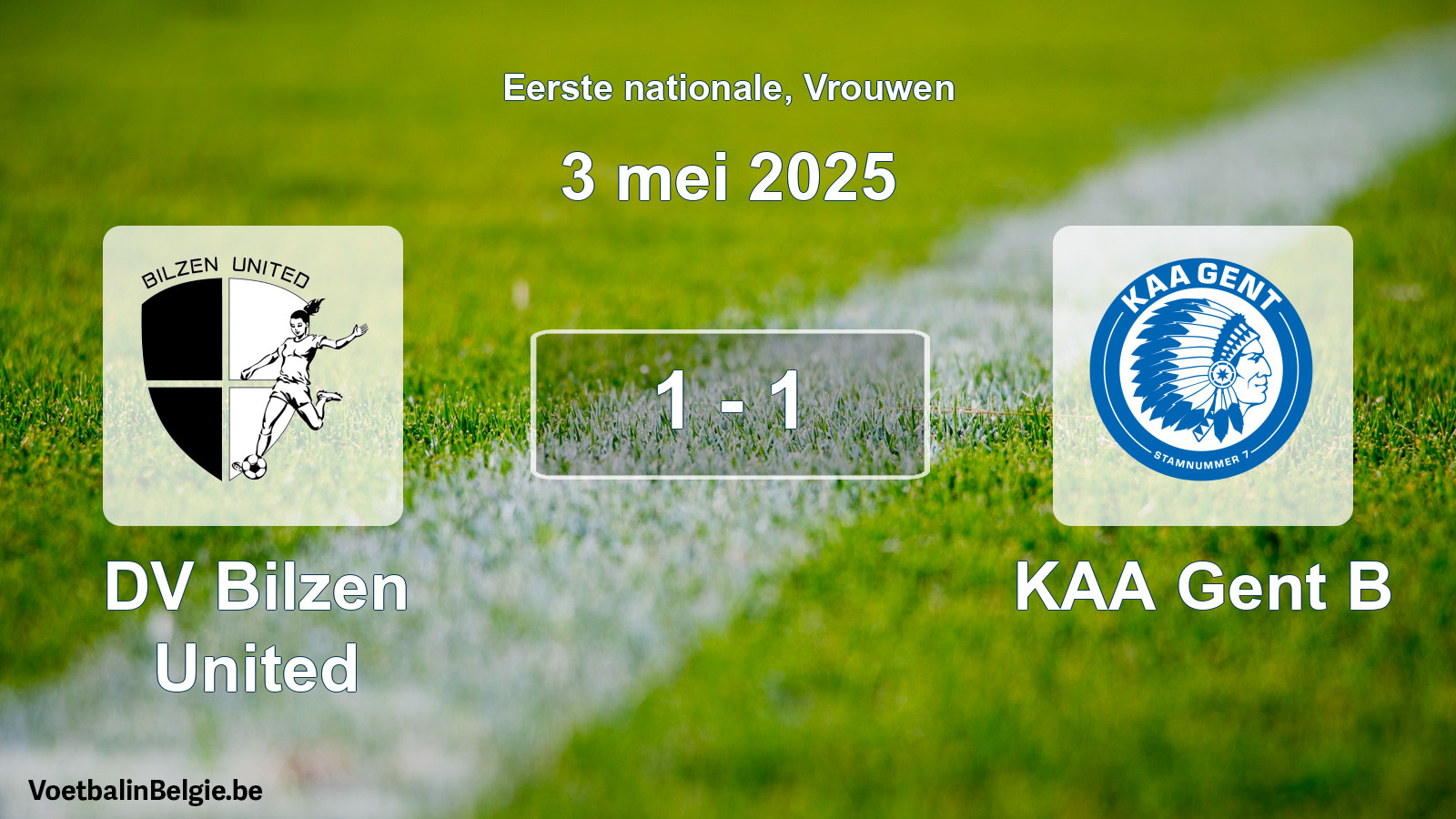 Played match women football: DV Bilzen United - KAA Gent B 1 - 1 (3 May 2025)