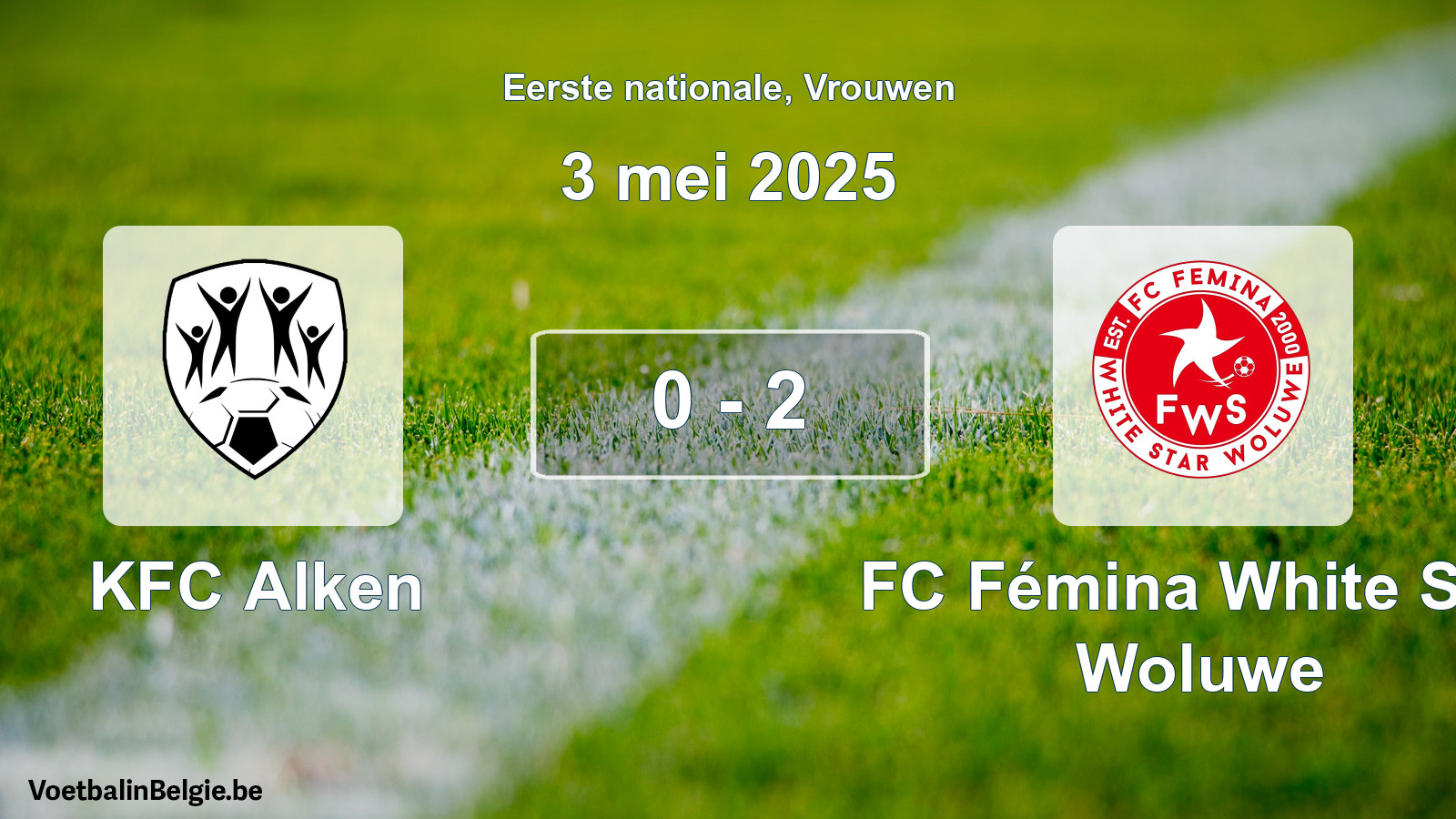 Gespieltes Spiel frauen-Fußball: KFC Alken - FC Fémina White Star Woluwe 0 - 2 (3 Mai 2025)