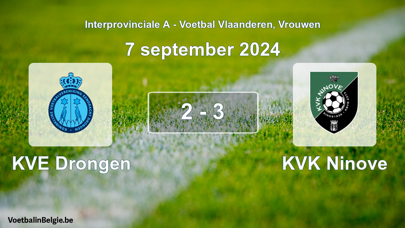 Played match women football: KVE Drongen - KVK Ninove 2 - 3 (7 September 2024)