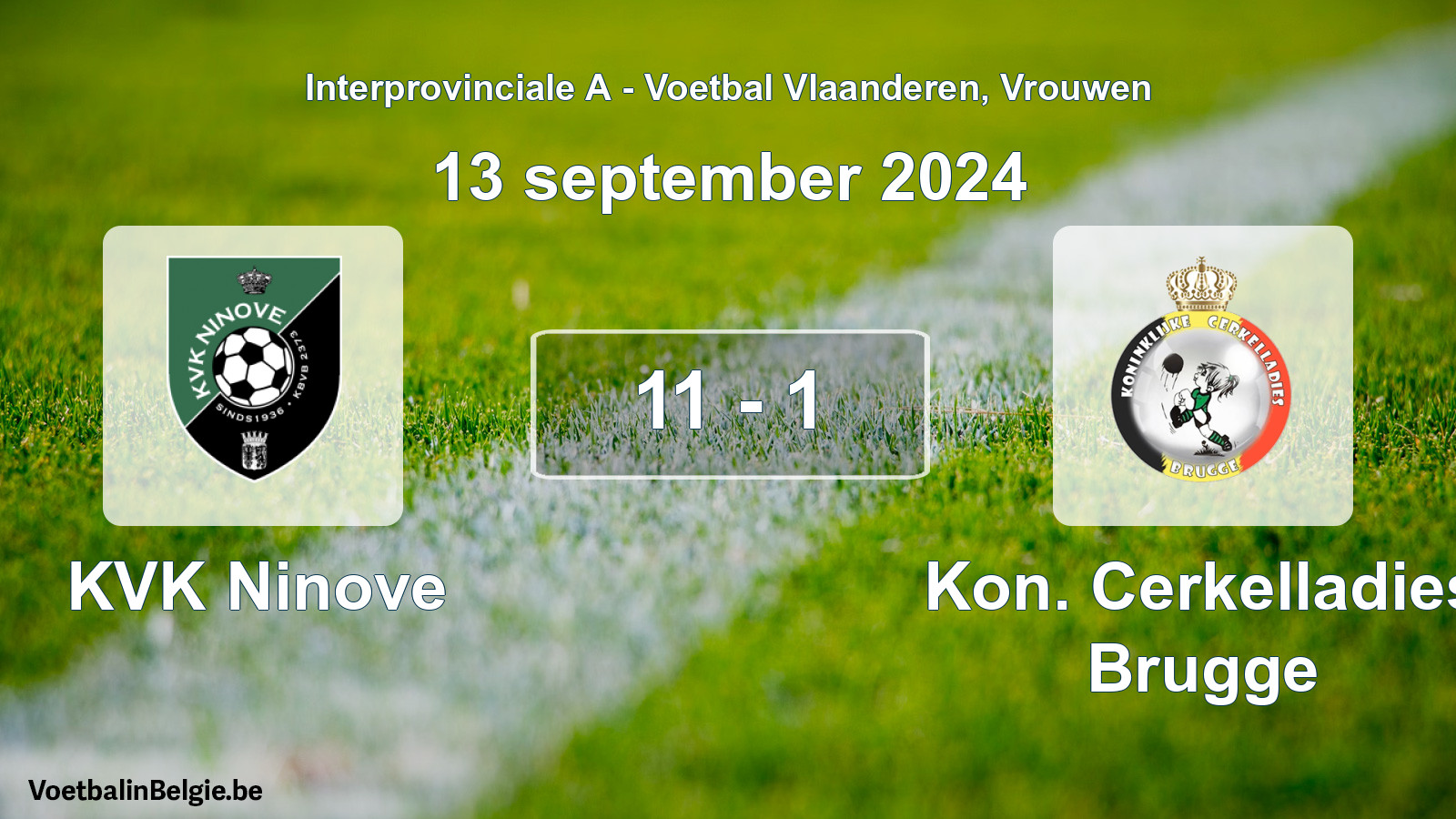 Played match women football: KVK Ninove - Kon. Cerkelladies Brugge 11 - 1 (13 September 2024)