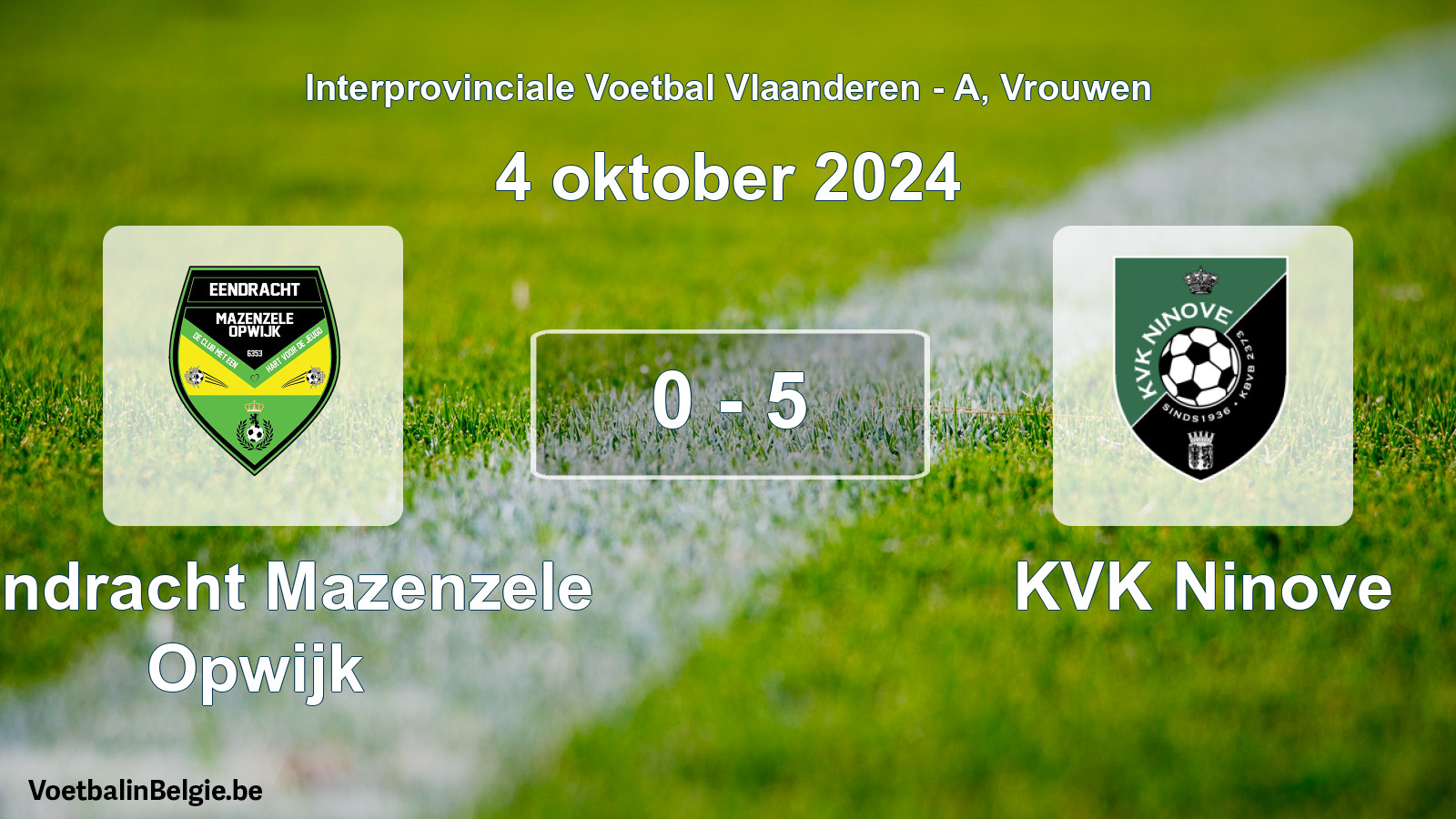 Gespeelde wedstrijd vrouwenvoetbal: Eendracht Mazenzele Opwijk - KVK Ninove 0 - 5 (4 oktober 2024)