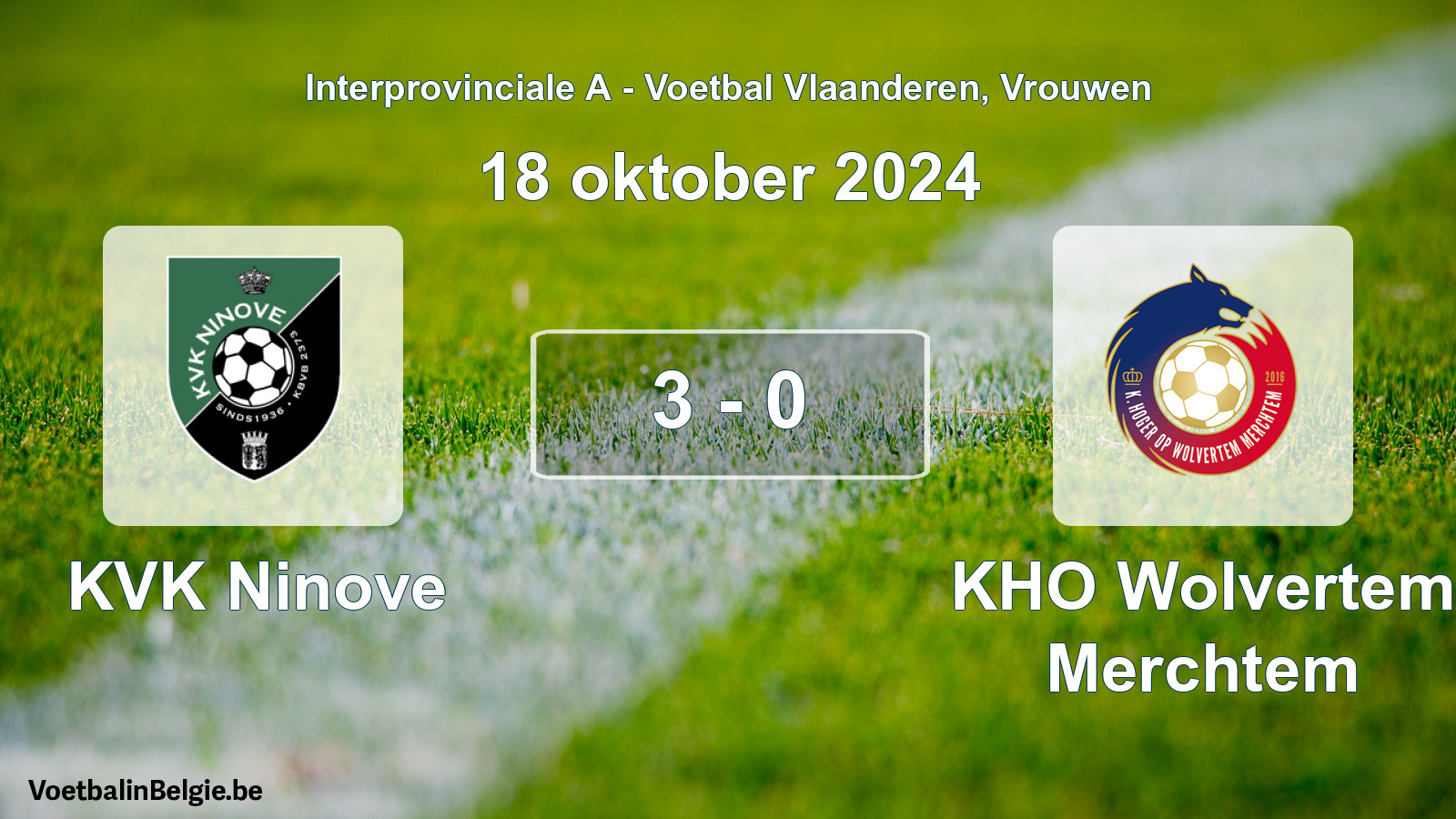 Played match women football: KVK Ninove - KHO Wolvertem Merchtem 3 - 0 (18 October 2024)
