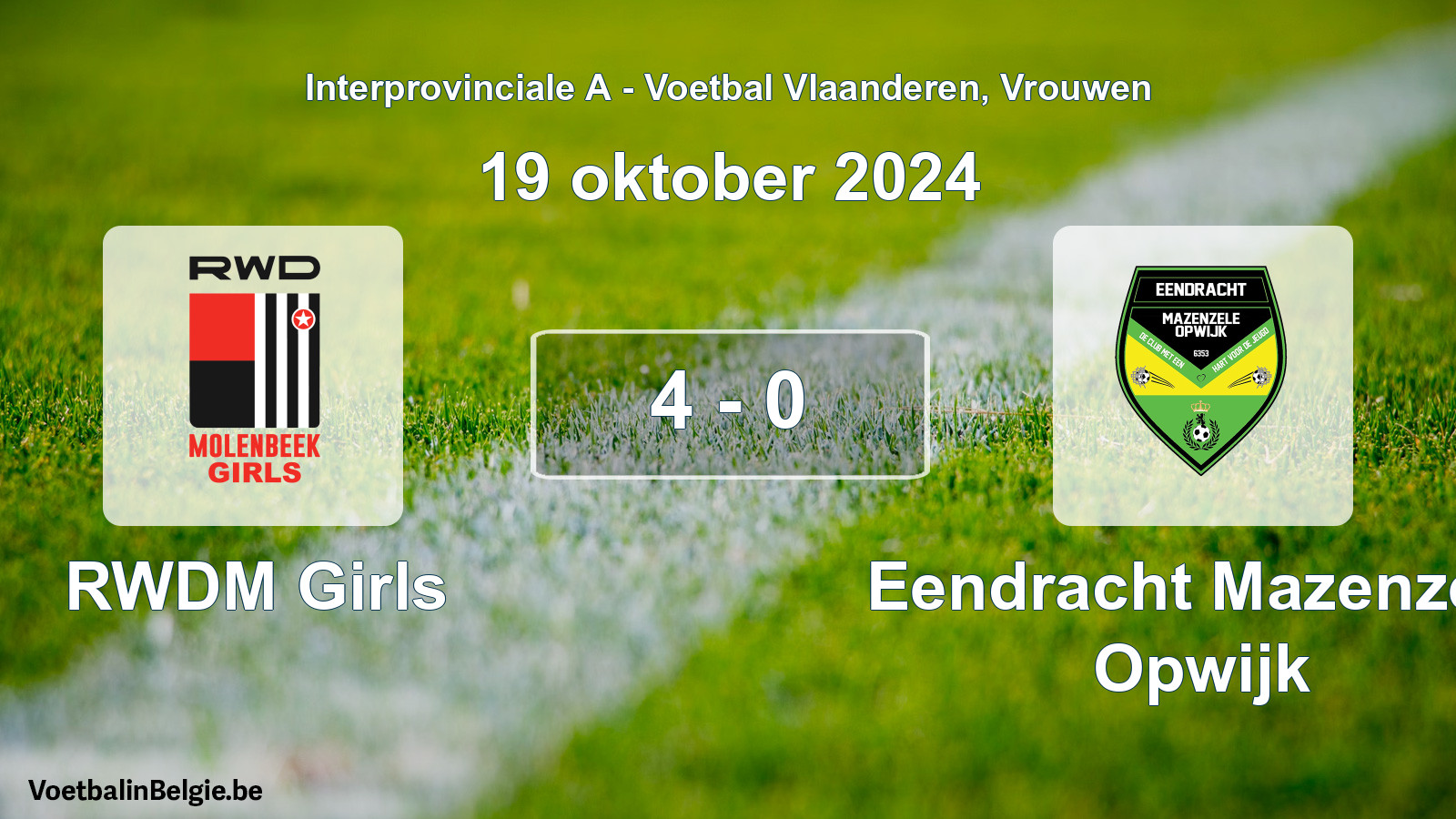Played match women football: RWDM Girls - Eendracht Mazenzele Opwijk 4 - 0 (19 October 2024)