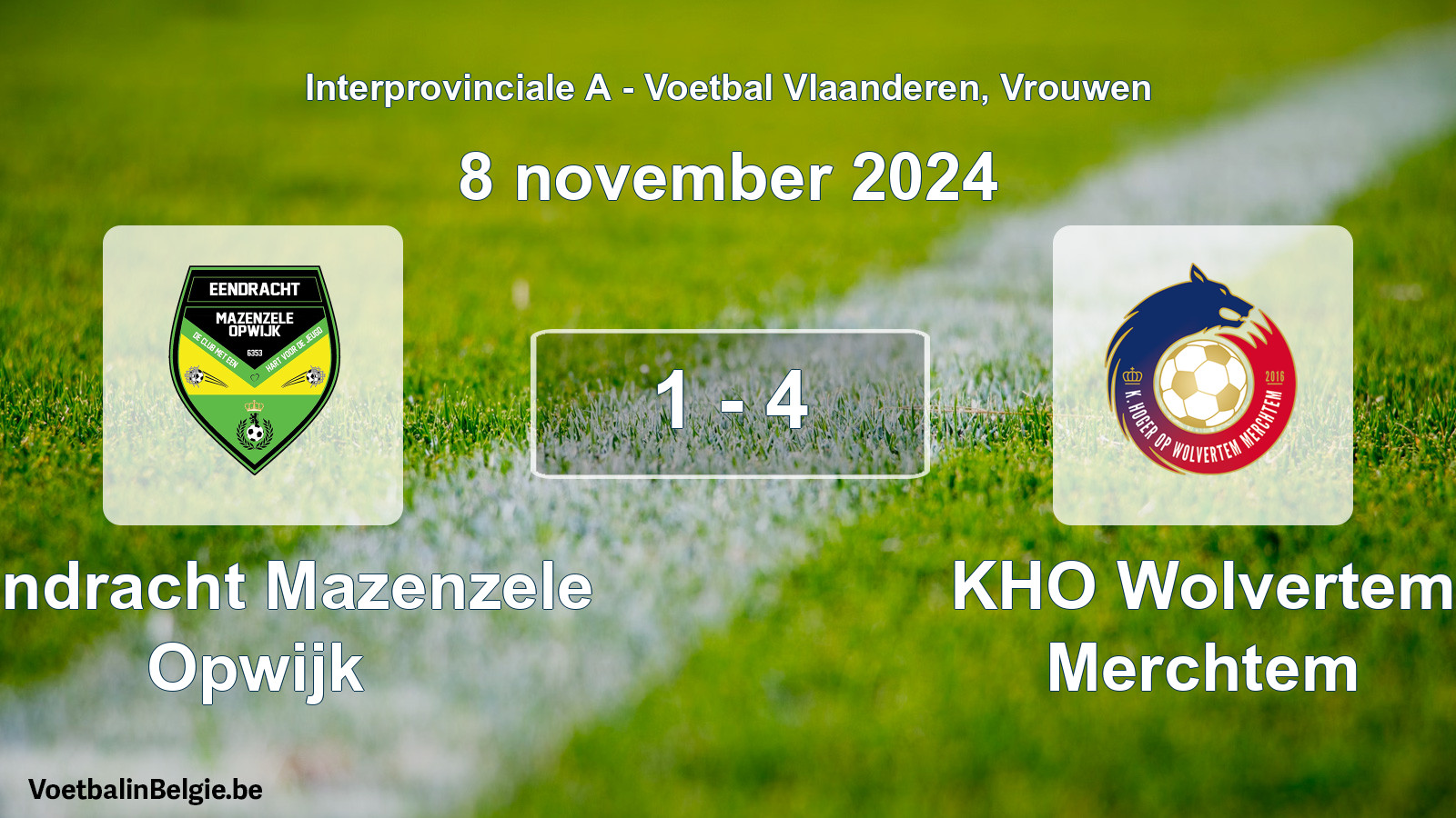 Played match women football: Eendracht Mazenzele Opwijk - KHO Wolvertem Merchtem 1 - 4 (8 November 2024)