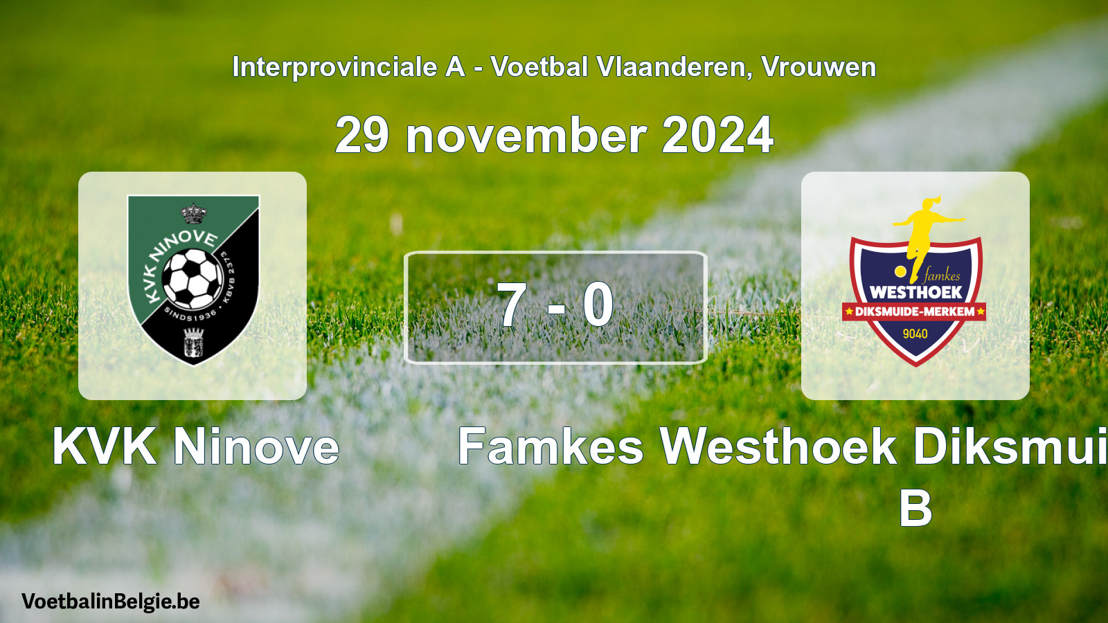 Gespieltes Spiel frauen-Fußball: KVK Ninove - Famkes Westhoek Diksmuide Merkem B 7 - 0 (29 November 2024)