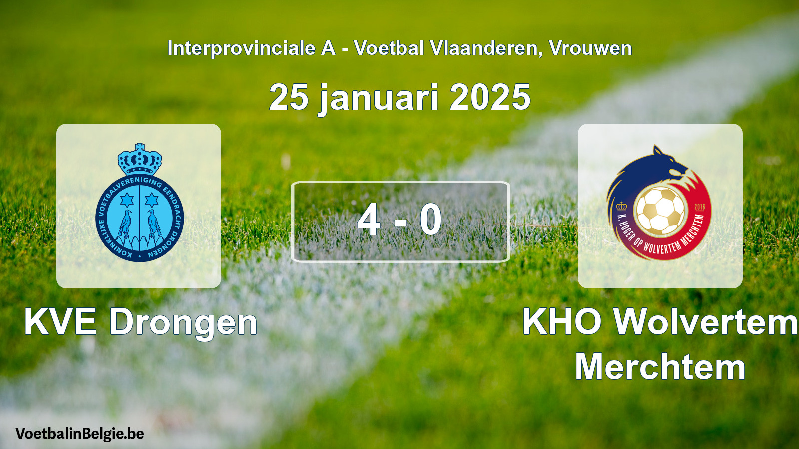 Played match women football: KVE Drongen - KHO Wolvertem Merchtem 4 - 0 (25 January 2025)