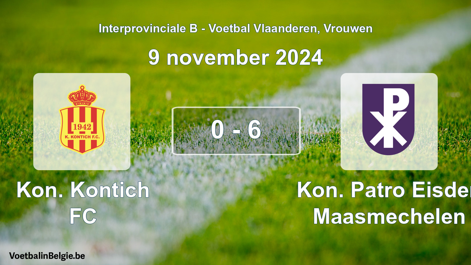 Played match women football: Kon. Kontich FC - Kon. Patro Eisden Maasmechelen 0 - 6 (9 November 2024)