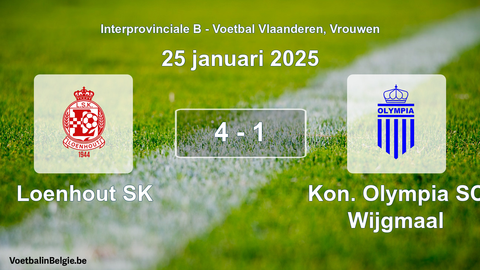Gespieltes Spiel frauen-Fußball: Loenhout SK - Kon. Olympia SC Wijgmaal 4 - 1 (25 Januar 2025)