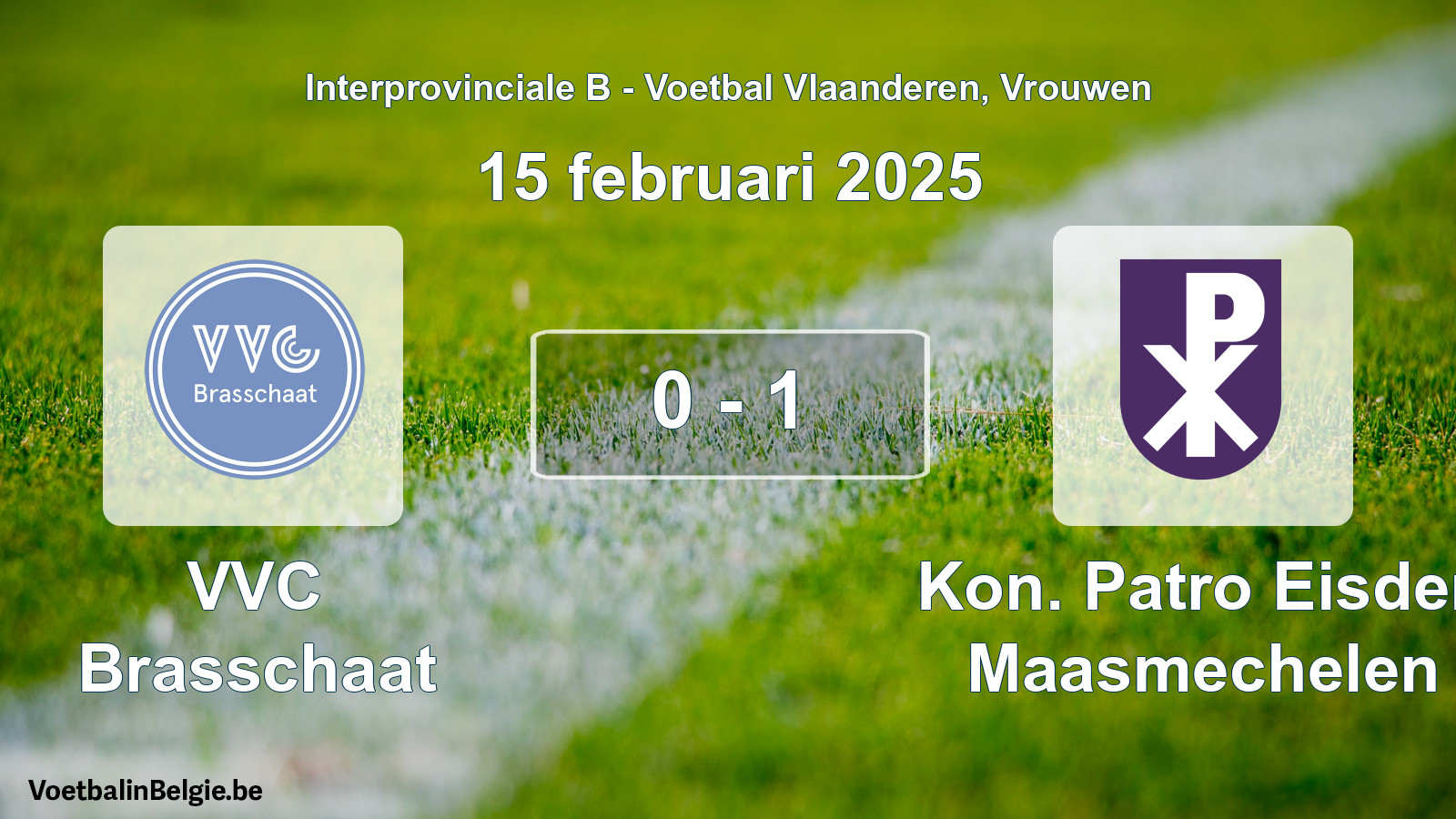 Played match women football: VVC Brasschaat - Kon. Patro Eisden Maasmechelen 0 - 1 (15 February 2025)
