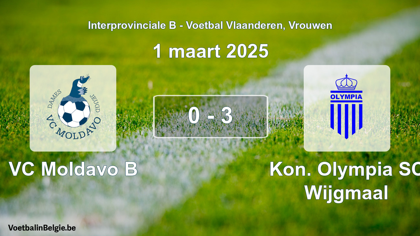 Played match women football: VC Moldavo B - Kon. Olympia SC Wijgmaal 0 - 3 (1 March 2025)