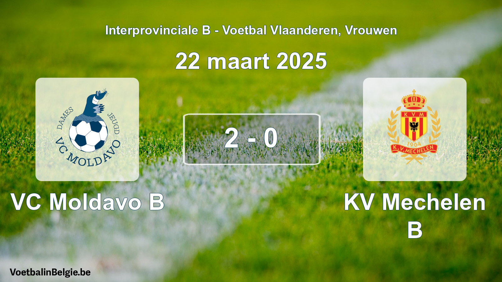 Played match women football: VC Moldavo B - KV Mechelen B 2 - 0 (22 March 2025)