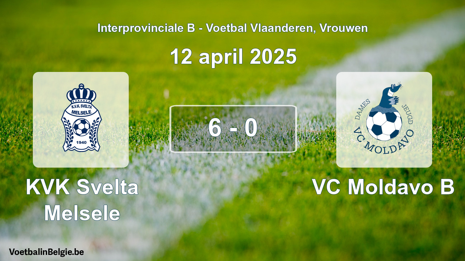 Played match women football: KVK Svelta Melsele - VC Moldavo B 6 - 0 (12 April 2025)