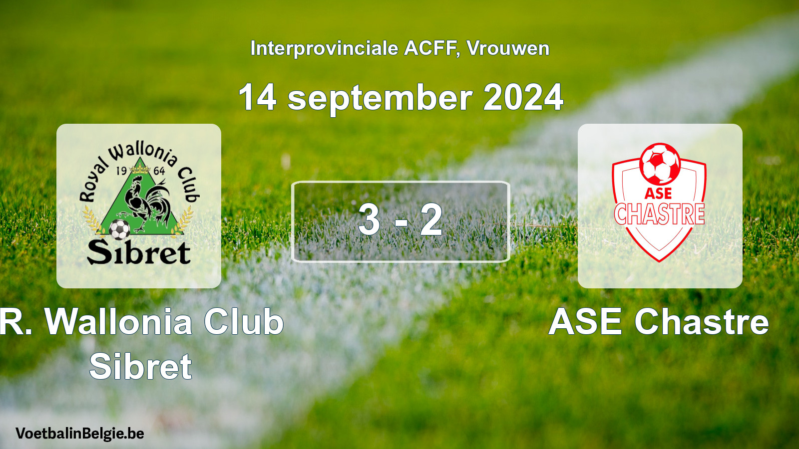 Played match women football: R. Wallonia Club Sibret - ASE Chastre 3 - 2 (14 September 2024)
