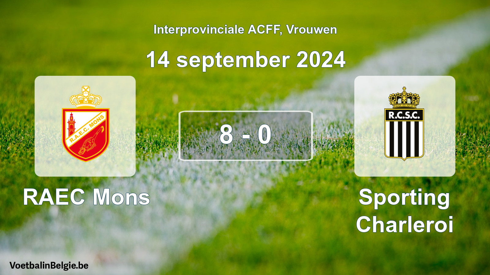 Played match women football: RAEC Mons - Sporting Charleroi 8 - 0 (14 September 2024)