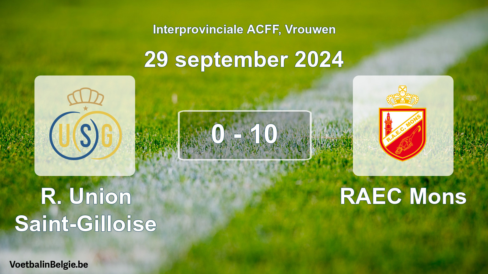 Gespeelde wedstrijd vrouwenvoetbal: R. Union Saint-Gilloise - RAEC Mons 0 - 10 (29 september 2024)