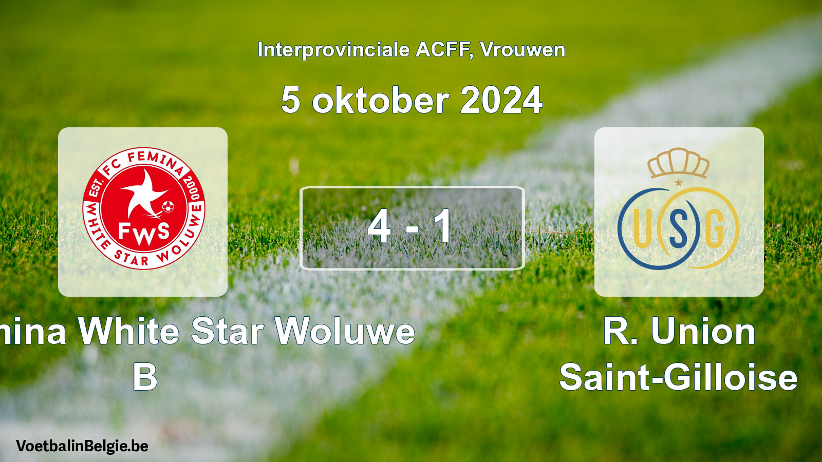 Played match women football: FC Fémina White Star Woluwe B - R. Union Saint-Gilloise 4 - 1 (5 October 2024)