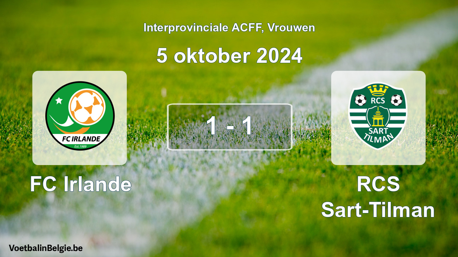 Played match women football: FC Irlande - RCS Sart-Tilman 1 - 1 (5 October 2024)
