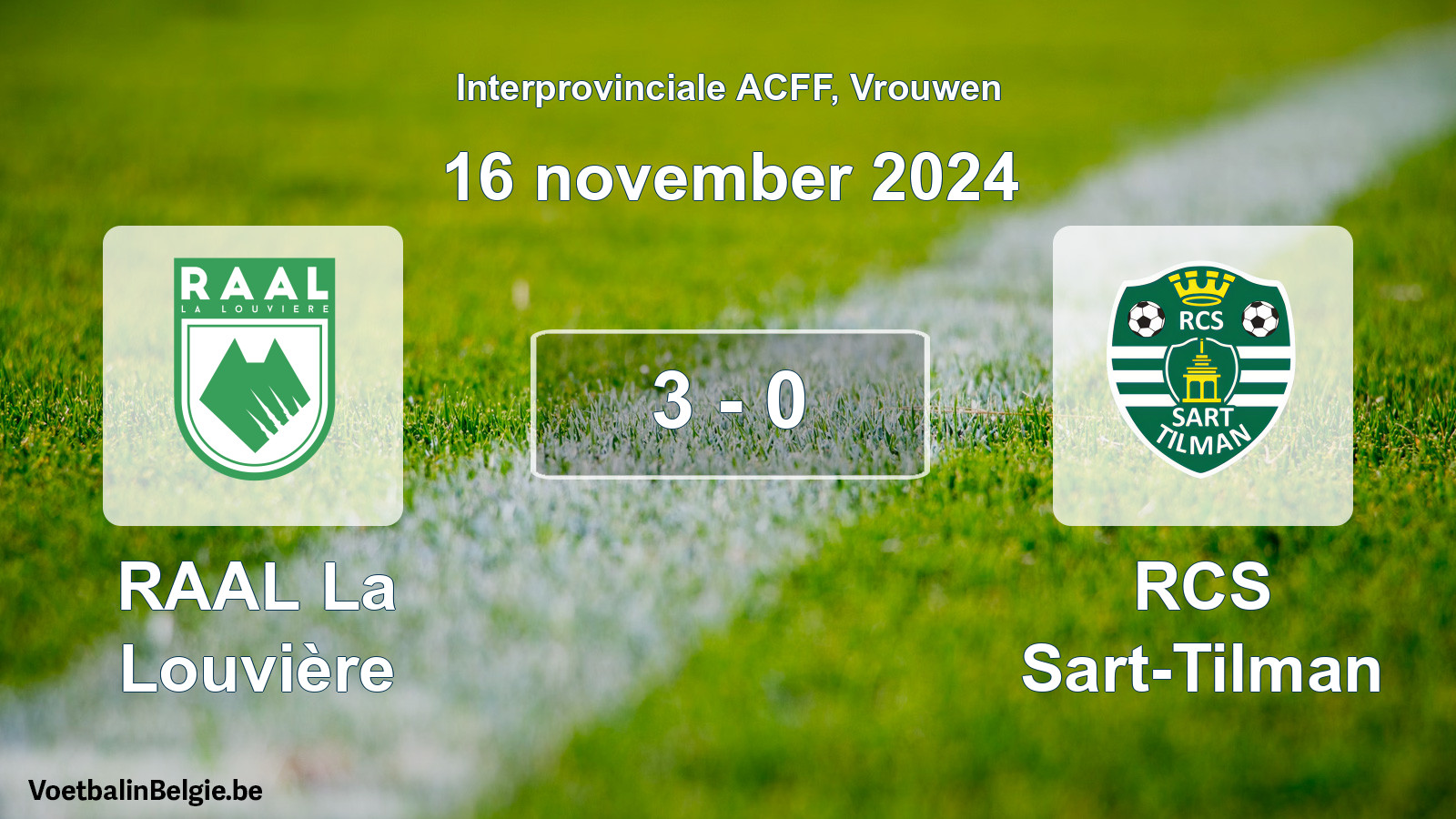 Played match women football: RAAL La Louvière - RCS Sart-Tilman 3 - 0 (16 November 2024)
