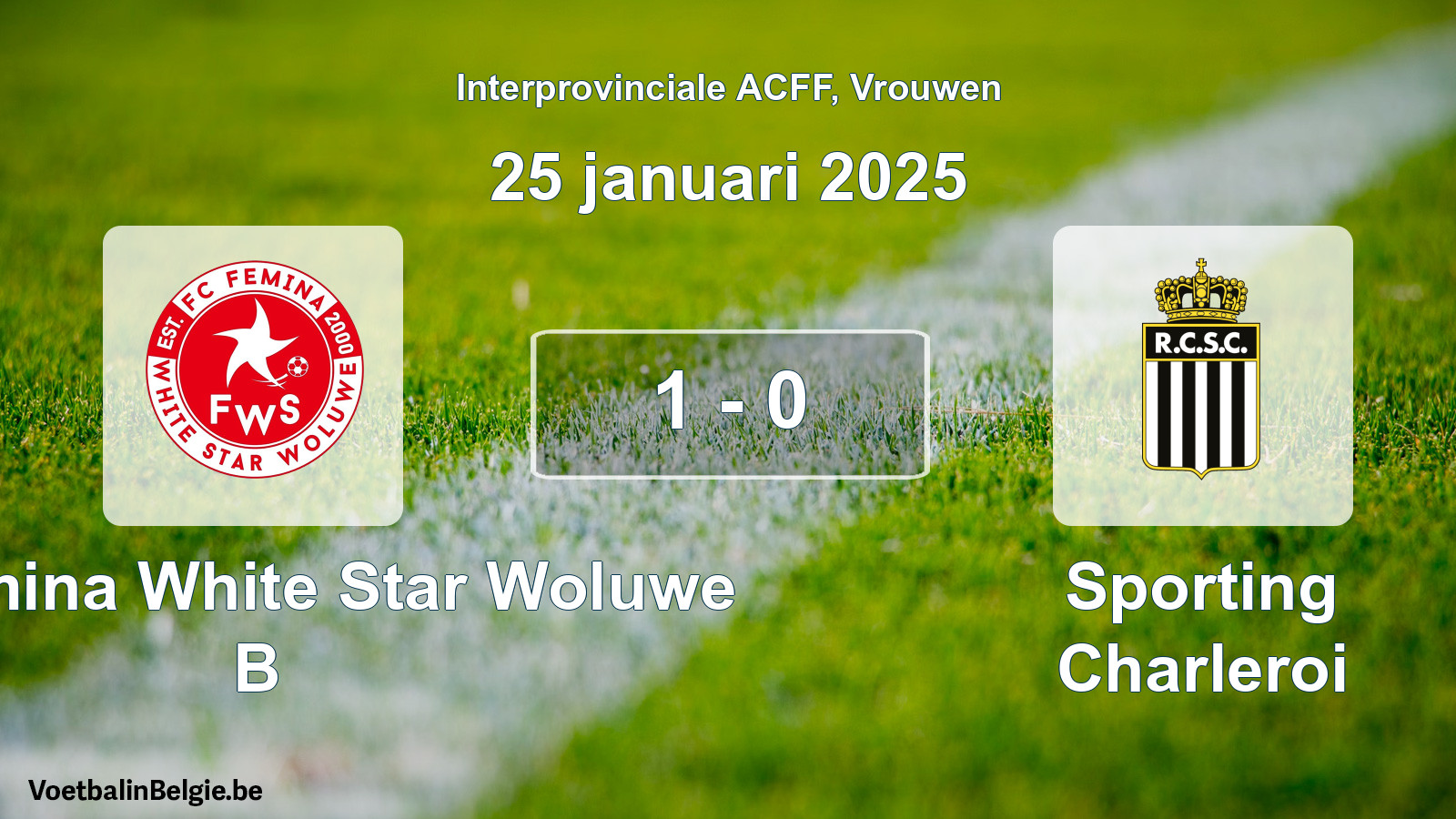 Gespeelde wedstrijd vrouwenvoetbal: FC Fémina White Star Woluwe B - Sporting Charleroi 1 - 0 (25 januari 2025)