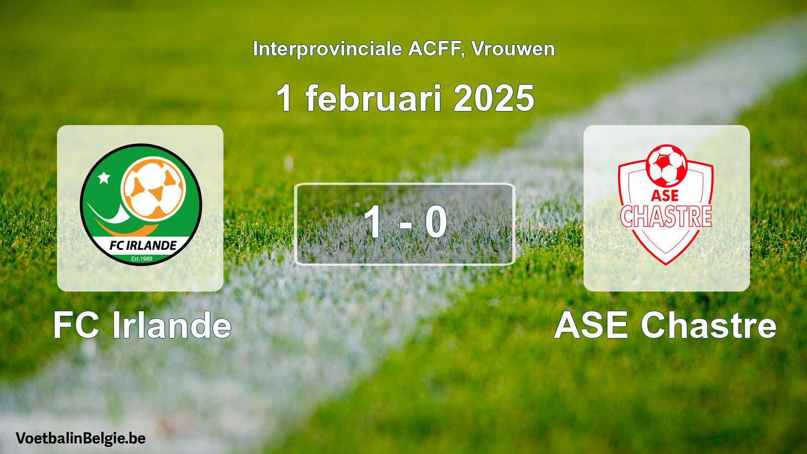 Played match women football: FC Irlande - ASE Chastre 1 - 0 (1 February 2025)