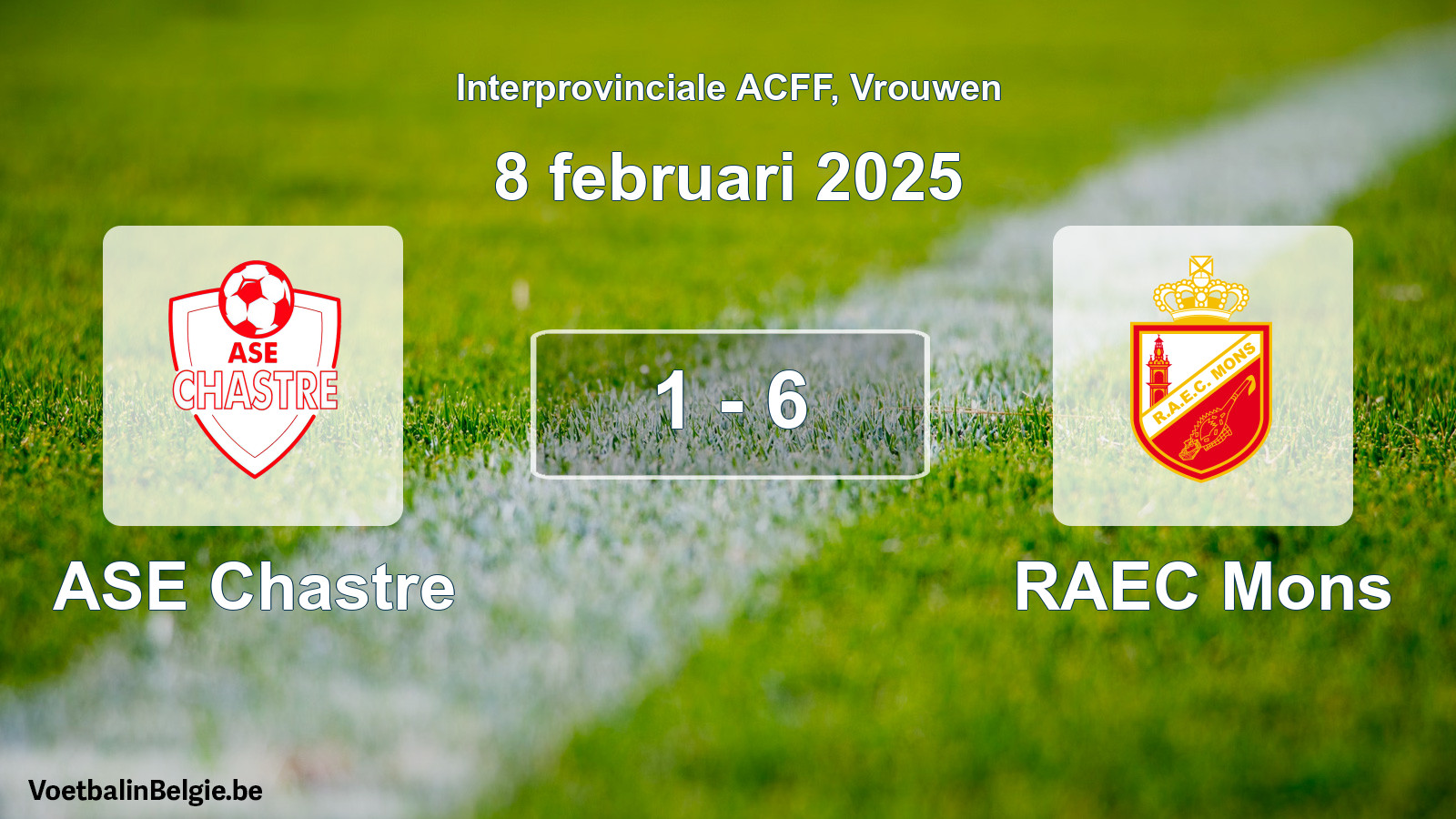 Played match women football: ASE Chastre - RAEC Mons 1 - 6 (8 February 2025)