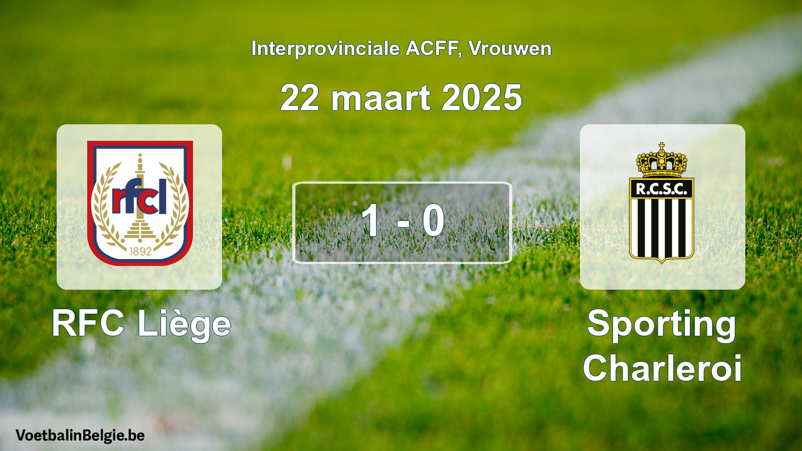 Match joué football femmes: RFC Liège - Sporting Charleroi 1 - 0 (22 mars 2025)