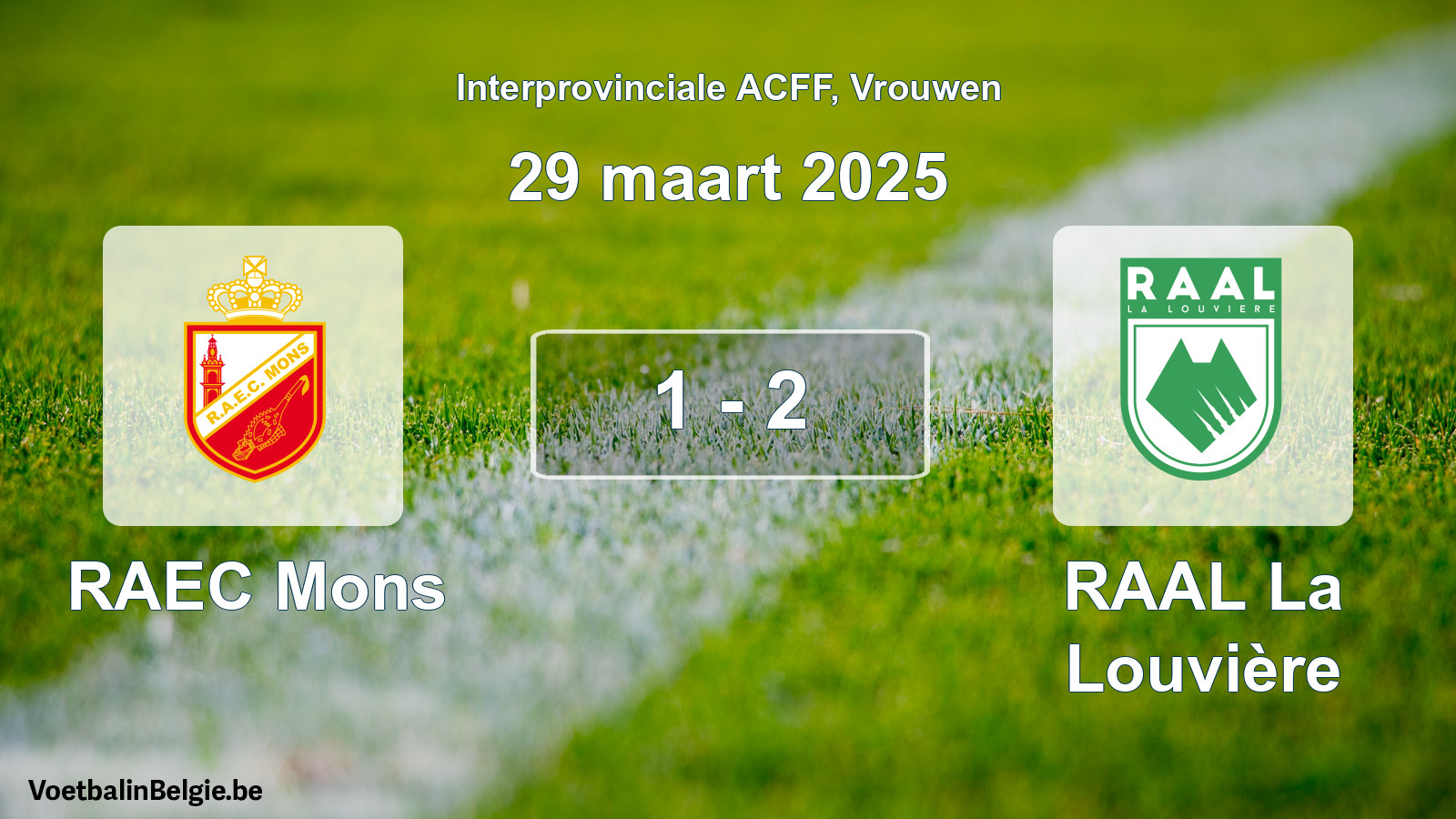 Played match women football: RAEC Mons - RAAL La Louvière 1 - 2 (29 March 2025)