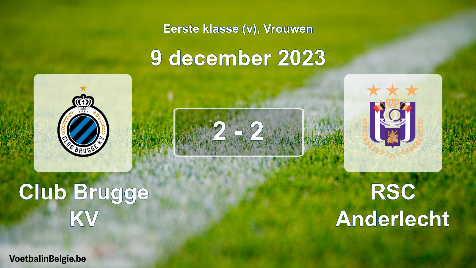 Played match women football: Club Brugge KV - RSC Anderlecht 2 - 2 (9 December 2023)